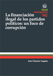 E-book, La financiación ilegal de los partidos políticos : un foco de corrupción : una propuesta de regulación penal, Tirant lo Blanch