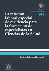 E-book, La relación laboral especial de residencia para la formación de especialistas en ciencias de la salud, Lalaguna Holzwarth, Enrique, Tirant lo Blanch