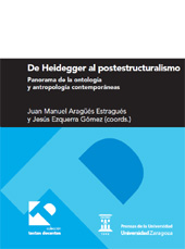 E-book, De Heidegger al postestructuralismo : panorama de la ontología y antropología contemporáneas, Prensas Universitarias de Zaragoza