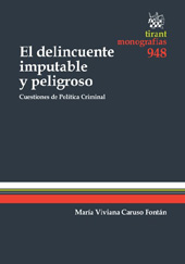 E-book, El delincuente imputable y peligroso : cuestiones de política criminal, Tirant lo Blanch