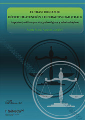 E-book, El trastorno por déficit de atención e hiperactividad, TDAH : aspectos jurídico-penales, psicológicos y criminológicos, Dykinson
