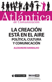 E-book, La creación está en el aire : juventudes, política, cultura y comunicación, Barbalho, Alexandre, Editorial UOC