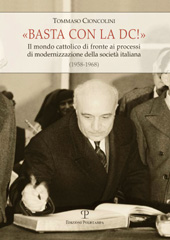 E-book, Basta con la DC! : il mondo cattolico di fronte ai processi di modernizzazione della società italiana (1958-1968), Polistampa