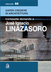 eBook, Saper credere in architettura : trentasette domande a Josè Ignacio Linazasoro, Linazasoro, José Ignacio, 1947-, CLEAN