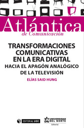 E-book, Transformaciones comunicativas en la era digital : hacia el apagón analógico de la televisión, Said Hung, Elías, Editorial UOC