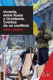 E-book, Ucrania entre Rusia y Occidente : crónica de un conflicto, Lázaro Bosch, Ana., Editorial UOC