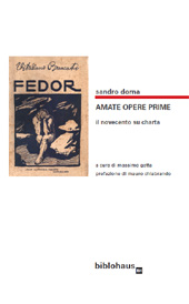 eBook, Amate opere prime : il novecento su charta, Dorna, Sandro, Biblohaus