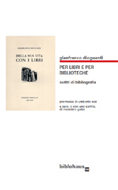E-book, Per libri e per biblioteche : scritti di bibliografia, Dioguardi, Gianfranco, Biblohaus