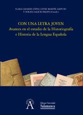 eBook, Con una letra joven : avances en el estudio de la Historiografía e Historia de la Lengua Española, Ediciones Universidad de Salamanca