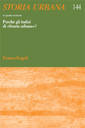 Article, Perché degli indici di Storia urbana : Storia urbana, 1977-2014, Franco Angeli