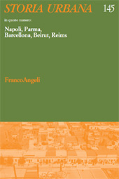 Article, La cura del patrimonio costruito di uso pubblico : istituzioni, regolamenti e prassi a Napoli tra Cinque e Settecento, Franco Angeli