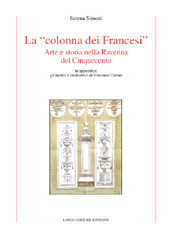 E-book, La colonna dei francesi : arte e storia nella Ravenna del Cinquecento, Simoni, Serena, Longo