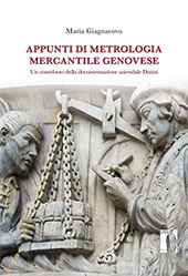 eBook, Appunti di metrologia mercantile genovese : un contributo della documentazione aziendale Datini, Firenze University Press : Edifir