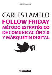E-book, Follow Friday : método estratégico de comunicación 2.0 y márquetin digital, Editorial UOC