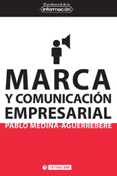 E-book, Marca y comunicación empresarial, Medina Aguerrebere, Pablo, Editorial UOC