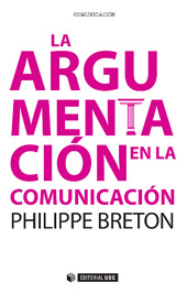 E-book, La argumentación en la comunicación, Breton, Philippe, Editorial UOC