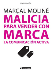 E-book, Malicia para vender con marca : la comunicación activa, Moliné, Marçal, Editorial UOC