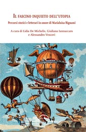 eBook, Il fascino inquieto dell'utopia : percorsi storici e letterari in onore di Marialuisa Bignami, Ledizioni