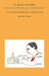 eBook, Lo spazio narrabile : scritti di storia della città in onore di Donatella Calabi, Quodlibet