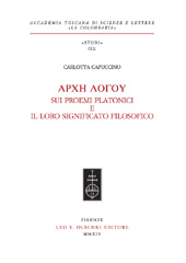 eBook, Archē logou : sui proemi platonici e il loro significato filosofico, Capuccino, Carlotta, L.S. Olschki