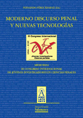 eBook, Moderno discurso penal y nuevas tecnologías : memorias [del] III Congreso Internacional de Jóvenes Investigadores en Ciencias Penales, 17, 18 y 19 de junio de 2013, Ediciones Universidad de Salamanca