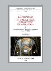 E-book, Passignano in Val di Pesa : un monastero e la sua storia : II : arte nella chiesa di San Michele Arcangelo, secc. XV-XIX, L.S. Olschki