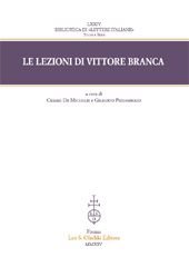 E-book, Le lezioni di Vittore Branca : atti del convegno internazionale di studi (Padova-Venezia 7-8 maggio 2013), L.S. Olschki