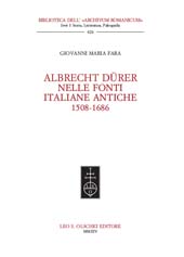 eBook, Albrecht Dürer nelle fonti italiane antiche, 1508-1686, Fara, Giovanni Maria, L.S. Olschki