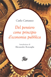 E-book, Del pensiero come principio d'economia pubblica, Cattaneo, Carlo, 1801-1869, Edizioni di storia e letteratura