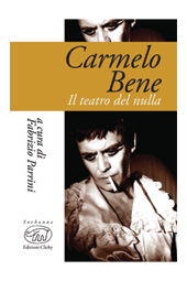 E-book, Carmelo Bene : il teatro del nulla, Edizioni Clichy