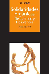 E-book, Solidaridades orgánicas : de cuerpos y trasplantes, Planella, Jordi, Editorial UOC