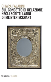 E-book, Sul concetto di relazione negli scritti latini di Meister Eckhart, Mimesis