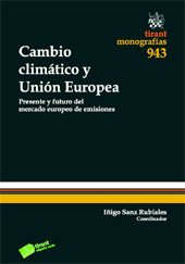 eBook, Cambio climático y Unión Europea : presente y futuro del mercado europeo de emisiones : estudios de derecho público, Tirant lo Blanch