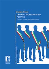 E-book, Sindaci e professionismo politico : uno studio di caso sui primi cittadini toscani, Corica, Graziana, Firenze University Press