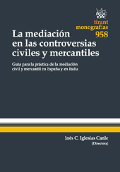 eBook, La mediación en las controversias civiles y mercantiles : guía para la práctica de la mediación civil y mercantil en España y en Italia, Tirant lo Blanch