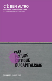 E-book, C'è ben altro : criticare il capitalismo oggi, Mimesis