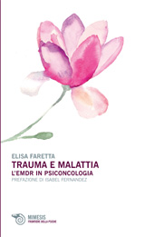 E-book, Trauma e malattia : l'EMDR in psiconcologia, Mimesis