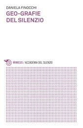 E-book, Geo-grafie del silenzio, Finocchi, Daniela, Mimesis