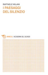 E-book, I Paesaggi del silenzio, Milani, Raffaele, Mimesis
