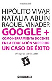 eBook, Google + como herramienta docente en la educación superior : un caso de éxito, Vivar, Hipólito, Editorial UOC
