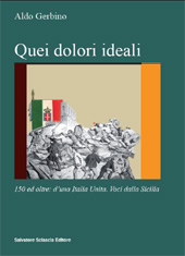 eBook, Quei dolori ideali : 150 ed oltre : d'una Italia Unita : voci dalla Sicilia, Gerbino, Aldo, S. Sciascia