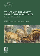 E-book, Venice and the Veneto during the Renaissance : the Legacy of Benjamin Kohl, Firenze University Press