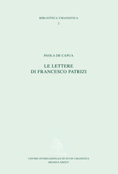 E-book, Le lettere di Francesco Patrizi, De Capua, Paola, Centro interdipartimentale di studi umanistici, Università degli studi di Messina