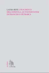 E-book, I fragmenta dell'epistola Ad posteritatem di Francesco Petrarca, Centro internazionale di studi umanistici, Università degli studi di Messina