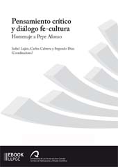 E-book, Pensamiento crítico y diálogo fe-cultura : homenaje a Pepe Alonso, Universidad de Las Palmas de Gran Canaria, Servicio de Publicaciones