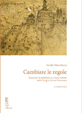 E-book, Cambiare le regole : questioni di architettura e storia urbana nella Parigi di inizio Novecento, Viella