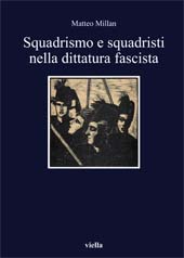 E-book, Squadrismo e squadristi nella dittatura fascista, Viella