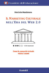 E-book, Il marketing culturale nell'epoca del Web 2.0 : come la comunità virtuale valuta i musei, Guaraldi