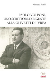 E-book, Paolo Volponi, uno scrittore dirigente alla Olivetti di Ivrea, Aras