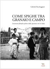 eBook, Come spighe tra granaio e campo : lineamenti filosofico-politici della questione rom in Italia, Aras